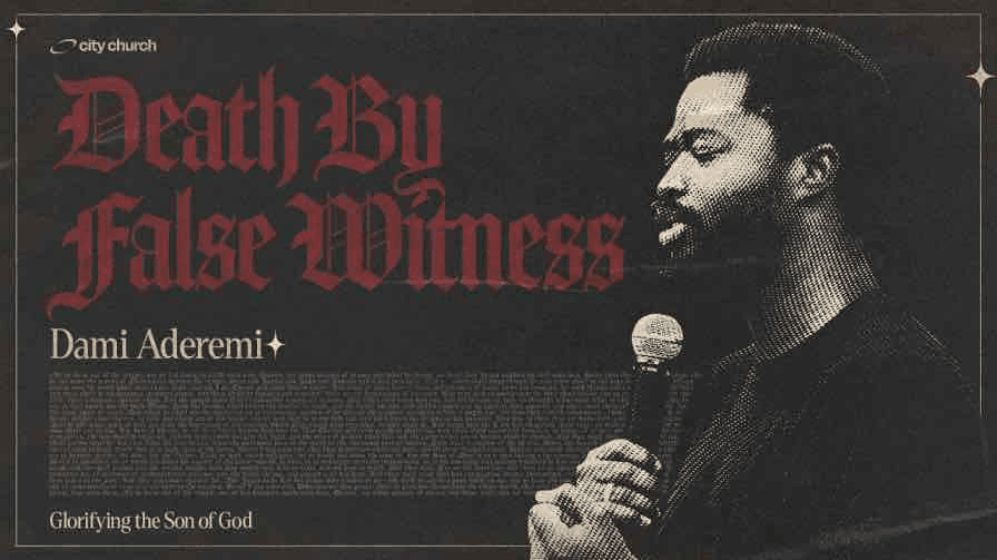 Death by False Witness