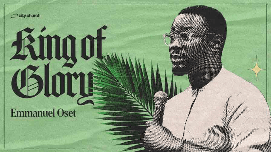 The King of Glory 