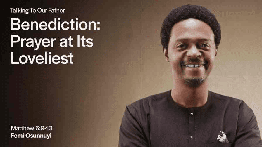 Benediction: Prayer at Its Loveliest