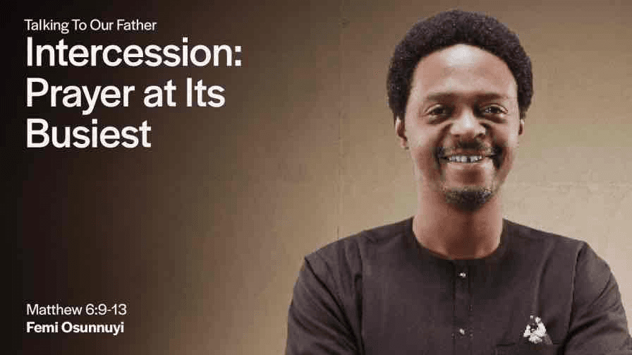 Intercession: Prayer at Its Busiest