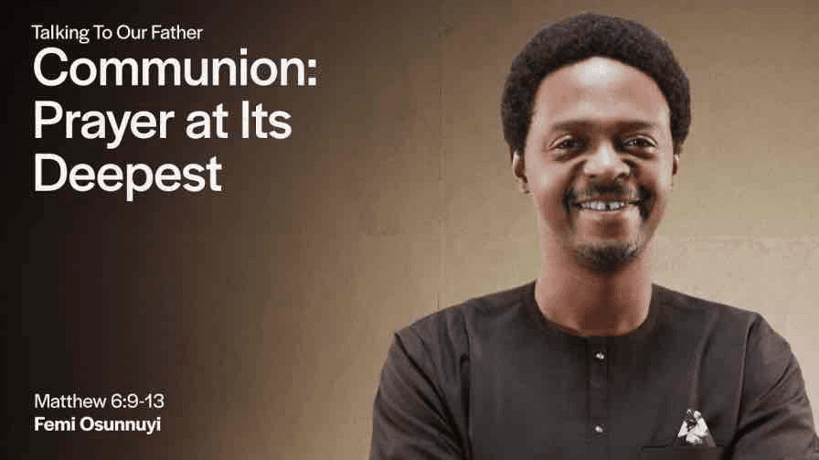 Communion: Prayer at Its Deepest