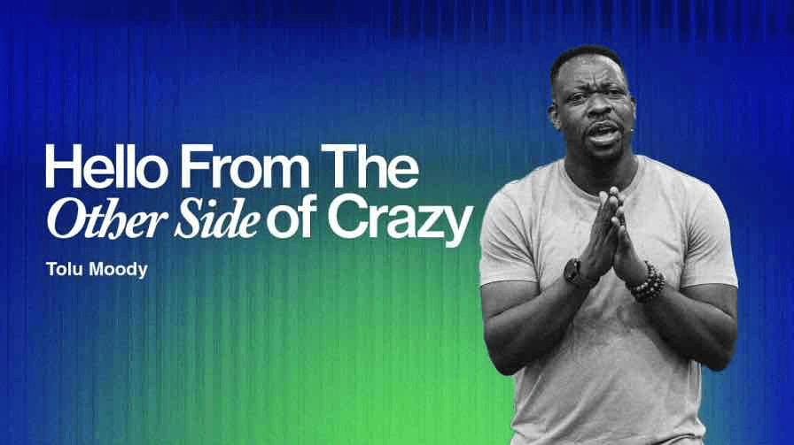 Hello from the Other Side of Crazy