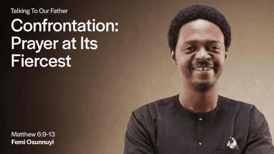 Confrontation: Prayer at its Fiercest