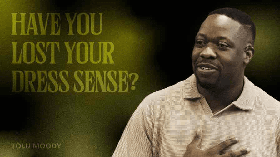 Have You Lost Your Dress Sense? 