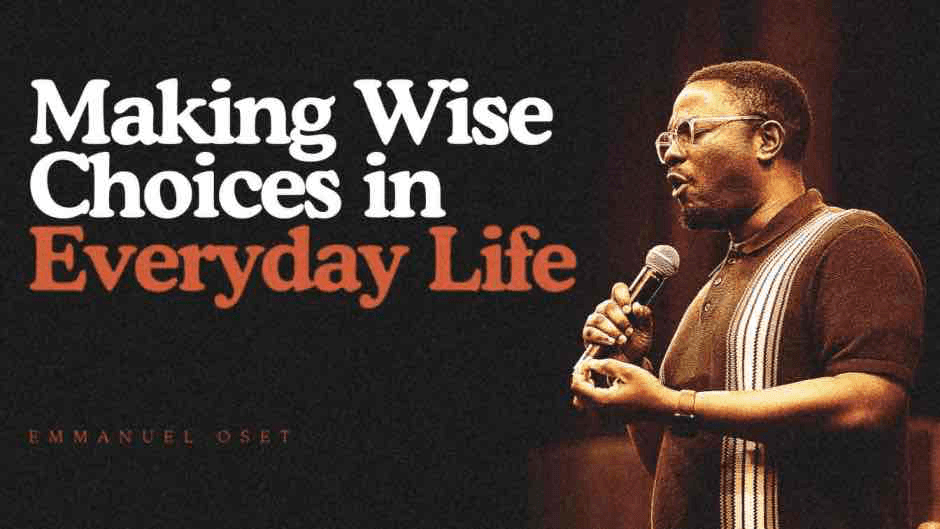 Making Wise Choices In Everyday Life