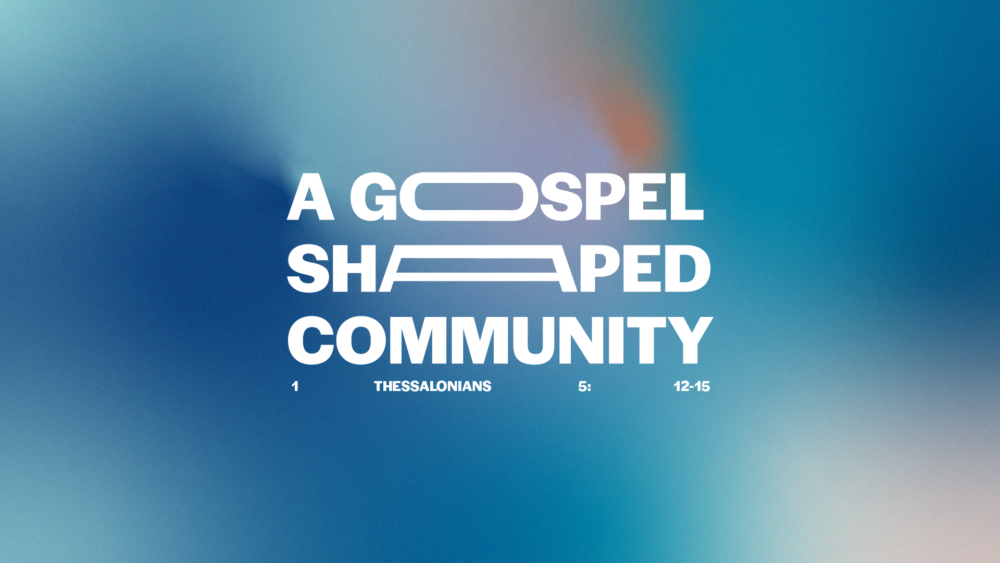 A Gospel Shaped Community